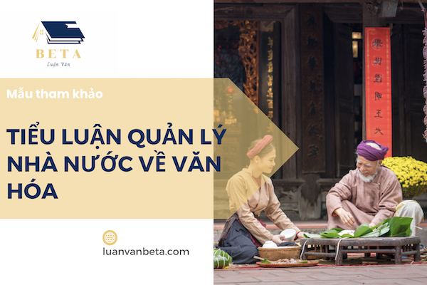 Kho Tiểu Luận Quản Lý Nhà Nước Về Văn Hóa 2025