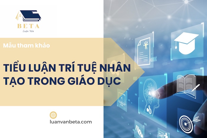 List Đề Tài Tiểu Luận Trí Tuệ Nhân Tạo Trong Giáo Dục 2025