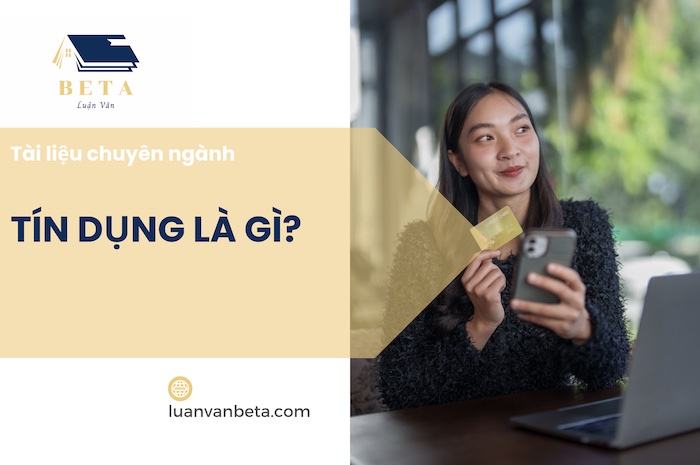tin-dung-la-gi-luanvanbeta